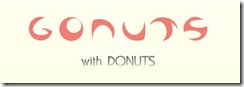 Gonuts with Donuts